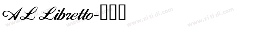 AL Libretto字体转换